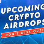 Top 6 best upcoming crypto airdrops